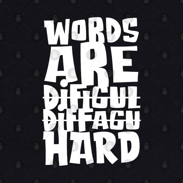 Words are Hard by Doc Multiverse Designs